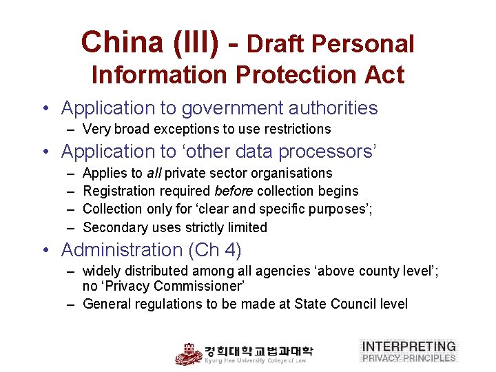 China (III) - Draft Personal Information Protection Act • Application to government authorities –