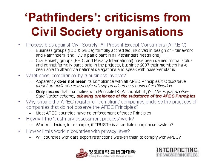 ‘Pathfinders’: criticisms from Civil Society organisations • Process bias against Civil Society: All Present