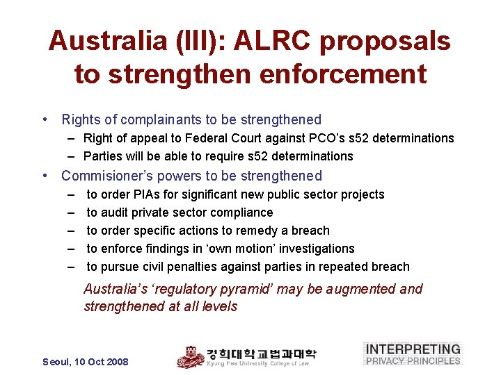 Australia (III): ALRC proposals to strengthen enforcement • Rights of complainants to be strengthened