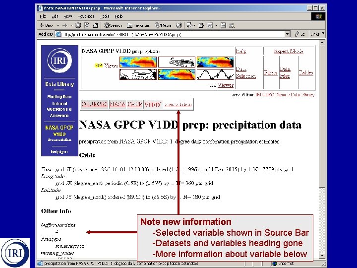 Note new information -Selected variable shown in Source Bar -Datasets and variables heading gone