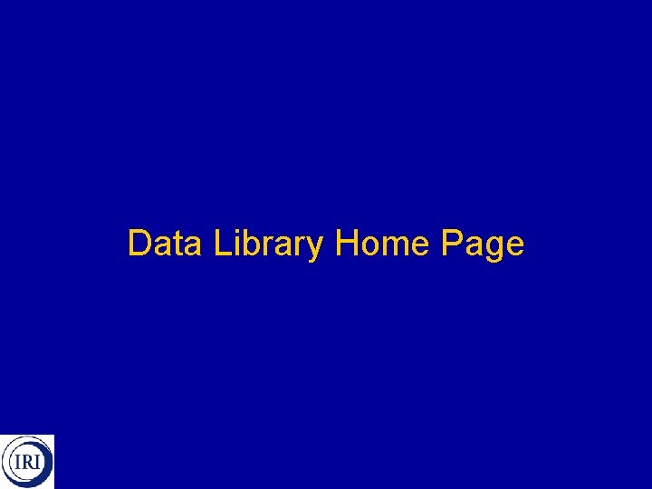 Data Library Home Page 