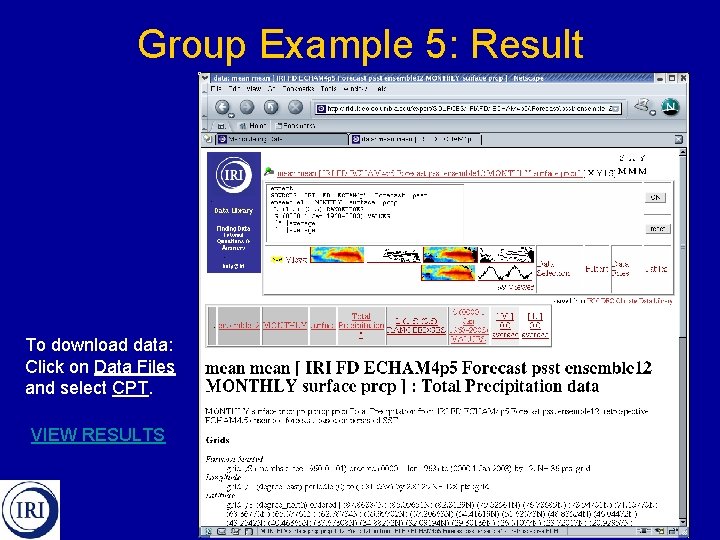 Group Example 5: Result To download data: Click on Data Files and select CPT.