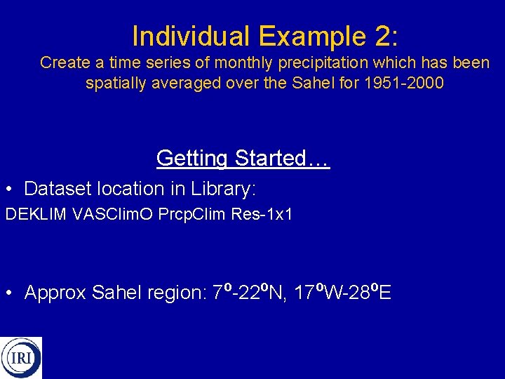 Individual Example 2: Create a time series of monthly precipitation which has been spatially