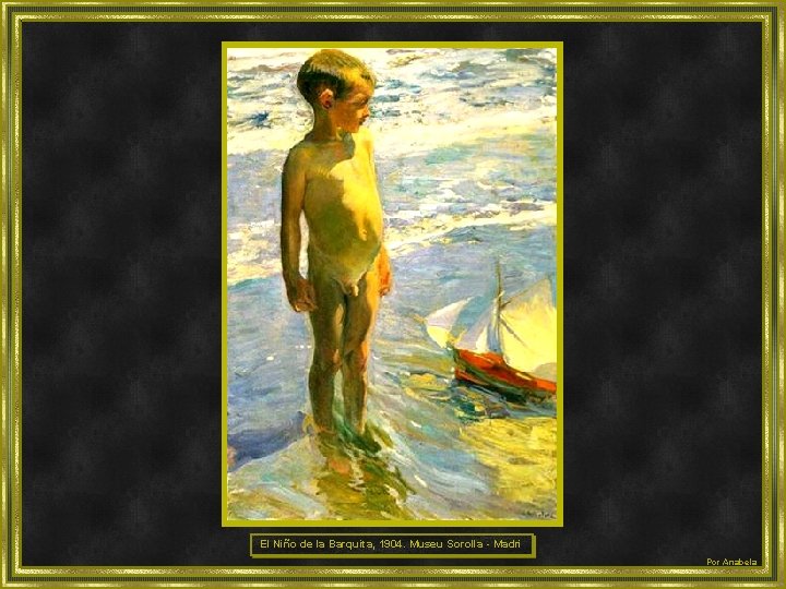 El Niño de la Barquita, 1904. Museu Sorolla - Madri Por Anabela 