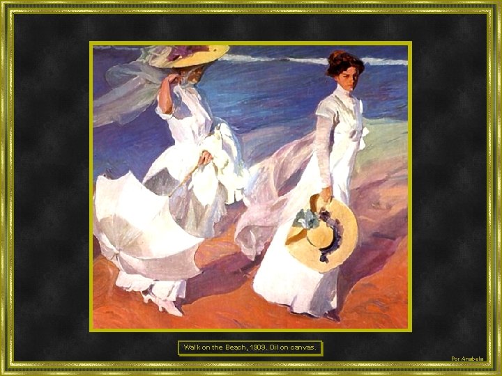 Walk on the Beach, 1909. Oil on canvas. Por Anabela 