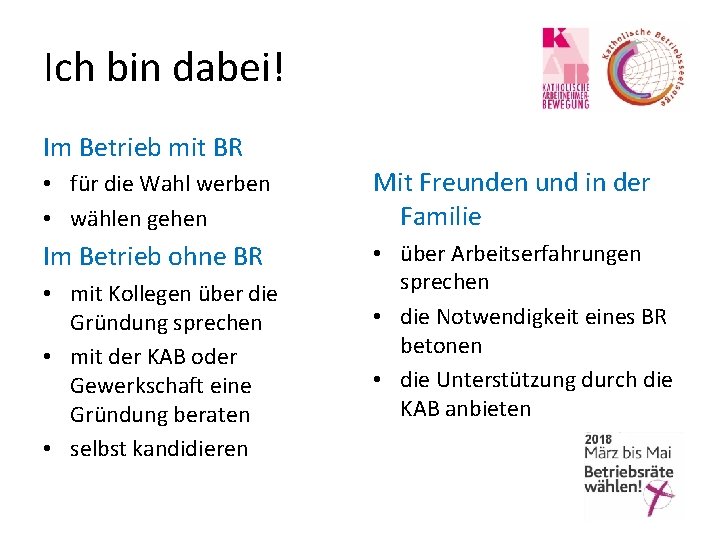 Ich bin dabei! Im Betrieb mit BR • für die Wahl werben • wählen