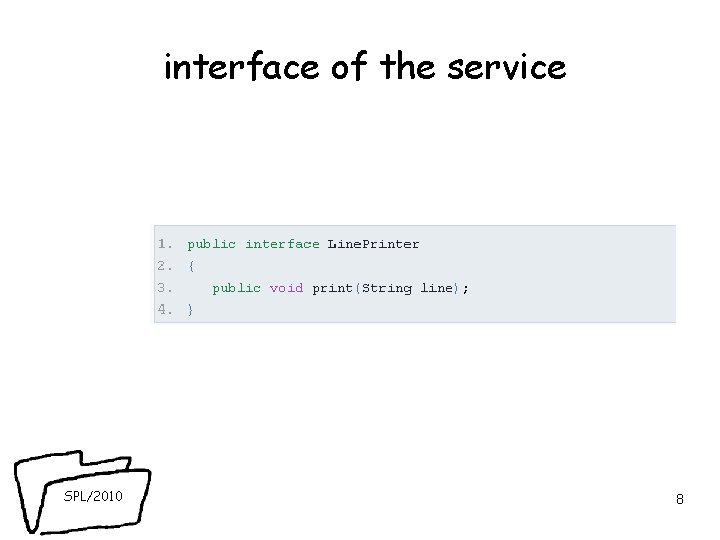 interface of the service SPL/2010 8 