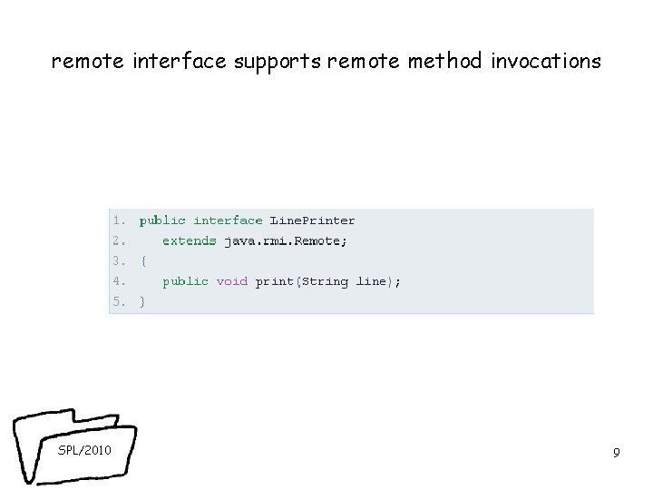 remote interface supports remote method invocations SPL/2010 9 