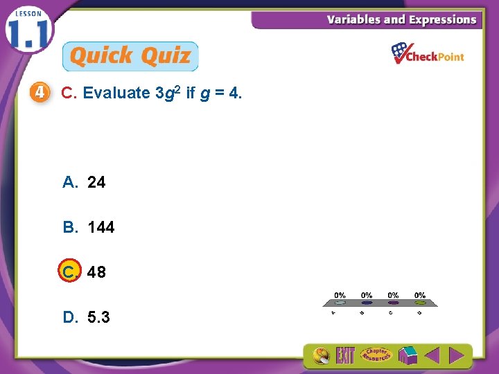 C. Evaluate 3 g 2 if g = 4. A. 24 B. 144 C.