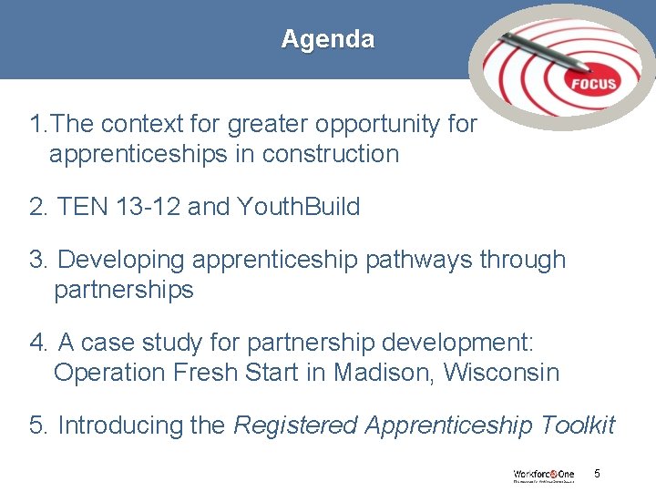 Agenda 1. The context for greater opportunity for apprenticeships in construction 2. TEN 13