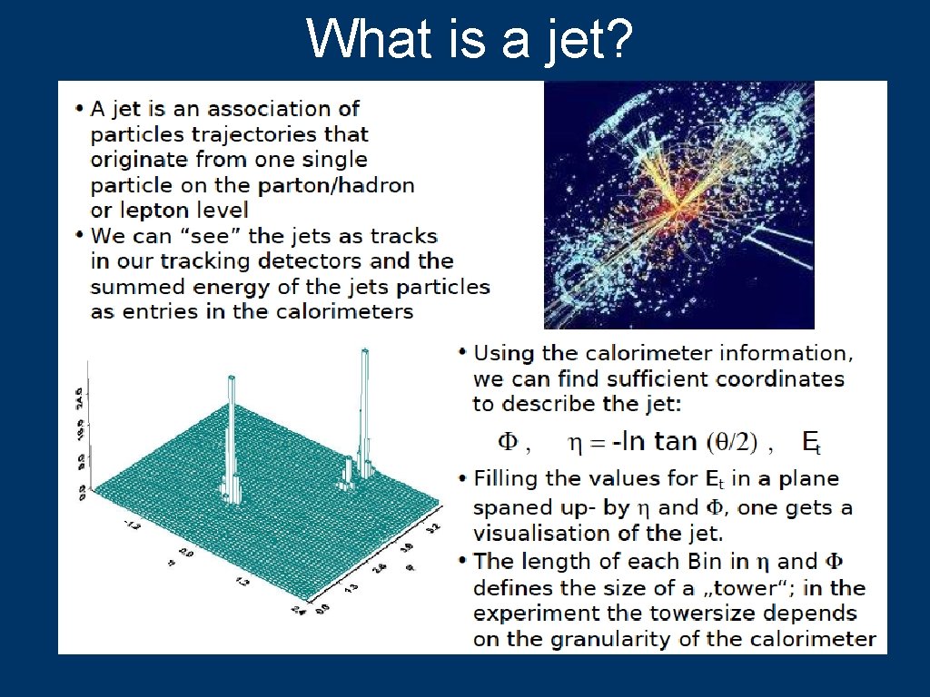 What is a jet? 