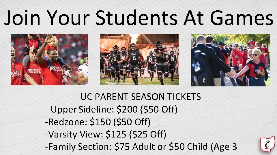 Join Your Students At Games! UC PARENT SEASON TICKETS - Upper Sideline: $200 ($50
