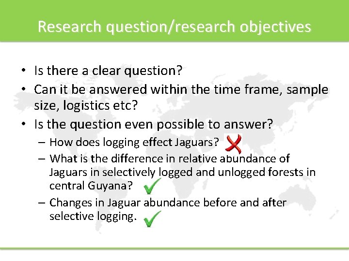 Research question/research objectives • Is there a clear question? • Can it be answered