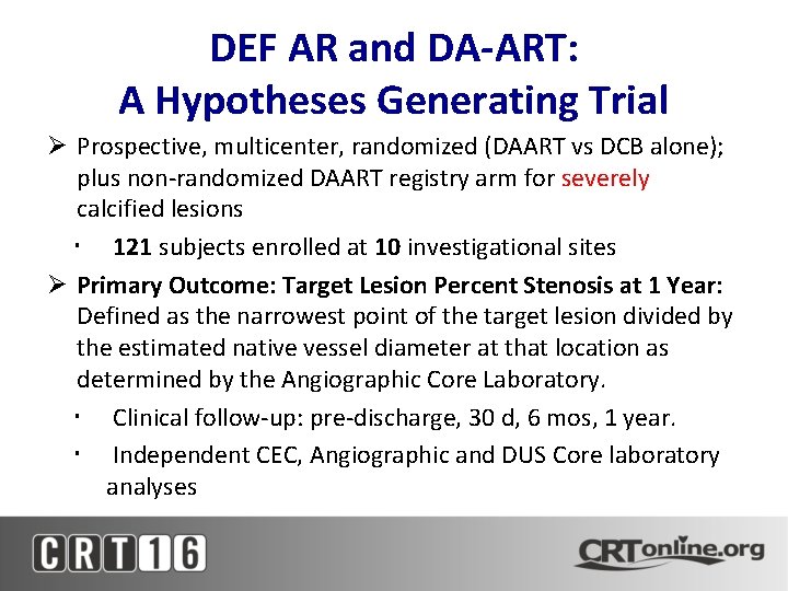 DEF AR and DA-ART: A Hypotheses Generating Trial Prospective, multicenter, randomized (DAART vs DCB