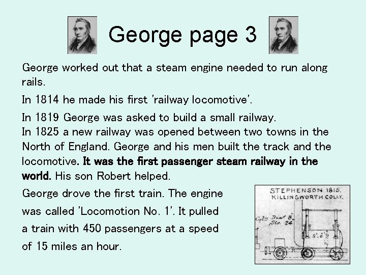 George page 3 George worked out that a steam engine needed to run along