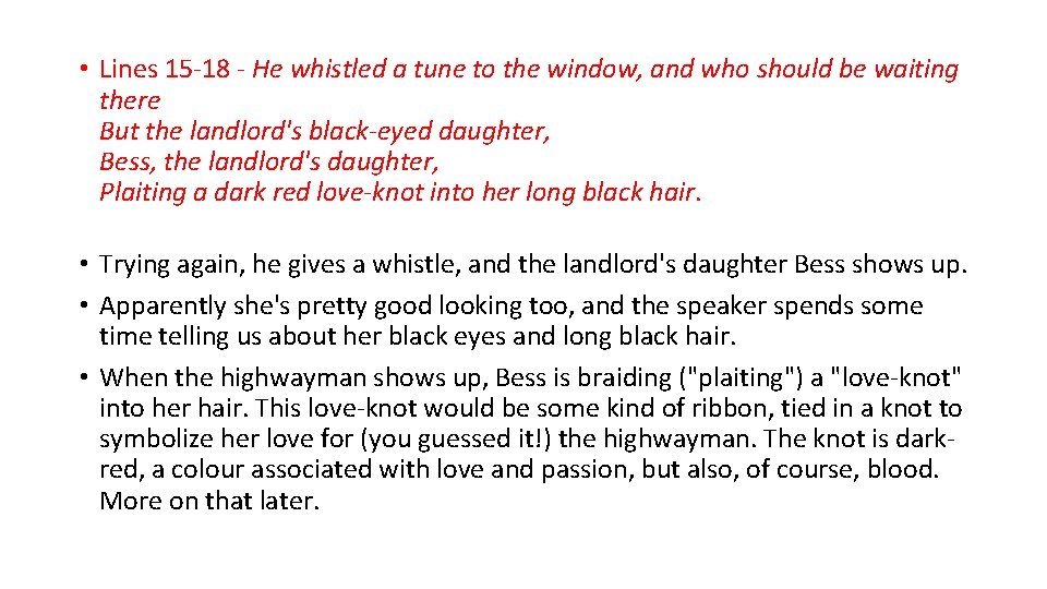  • Lines 15 -18 - He whistled a tune to the window, and