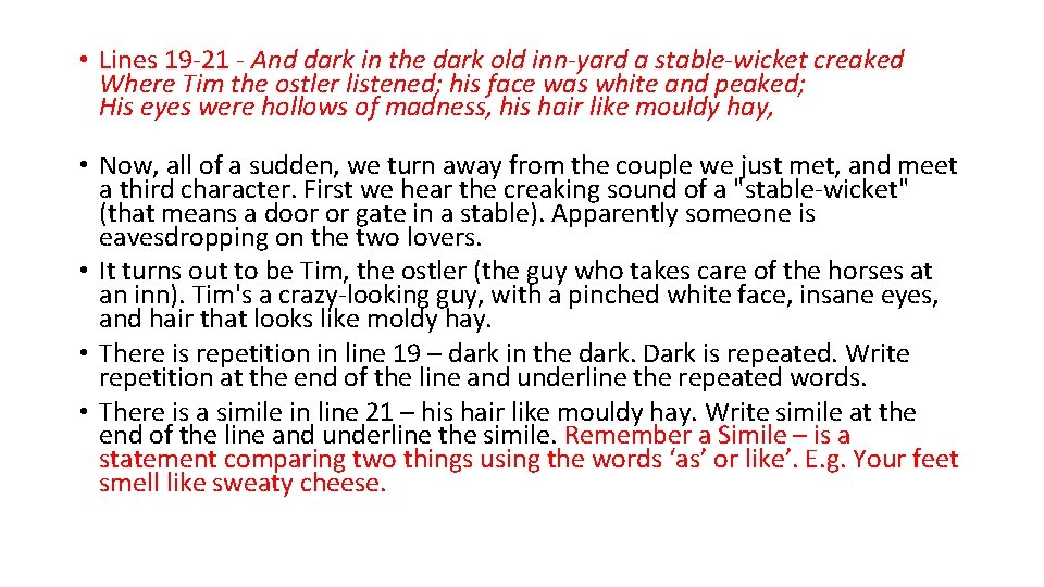  • Lines 19 -21 - And dark in the dark old inn-yard a