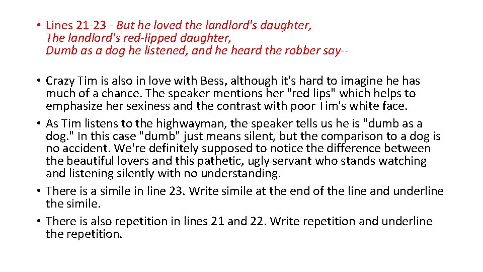  • Lines 21 -23 - But he loved the landlord's daughter, The landlord's