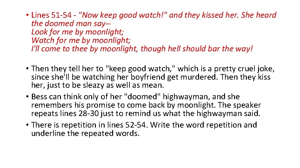  • Lines 51 -54 - "Now keep good watch!" and they kissed her.