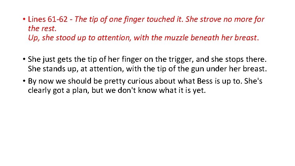  • Lines 61 -62 - The tip of one finger touched it. She