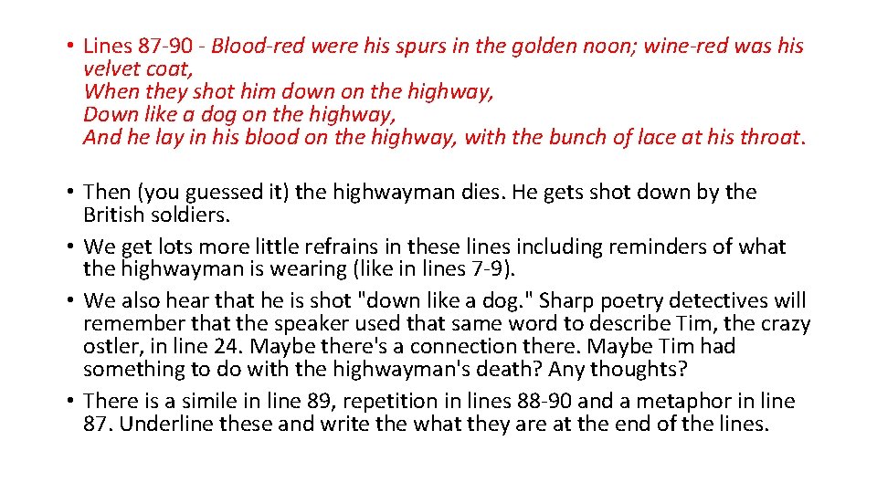  • Lines 87 -90 - Blood-red were his spurs in the golden noon;