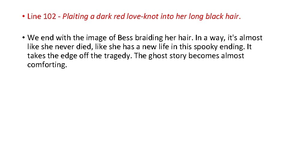  • Line 102 - Plaiting a dark red love-knot into her long black