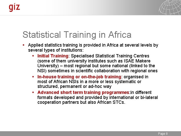 Statistical Training in Africa § Applied statistics training is provided in Africa at several