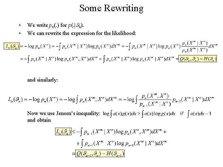 Some Rewriting • • We write pn(. ) for p(. | n). We can