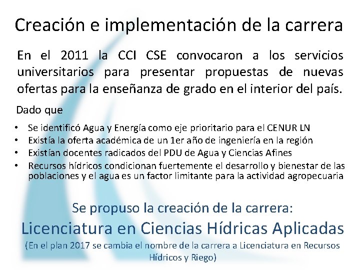 Creación e implementación de la carrera En el 2011 la CCI CSE convocaron a