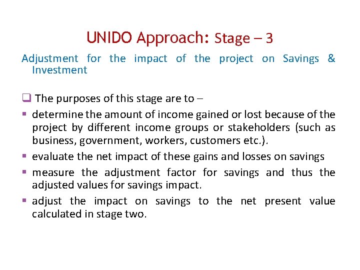 UNIDO Approach: Stage – 3 Adjustment for the impact of the project on Savings