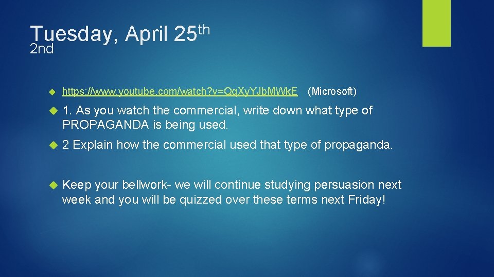 Tuesday, April 2 nd th 25 https: //www. youtube. com/watch? v=Qq. Xy. YJb. MWk.