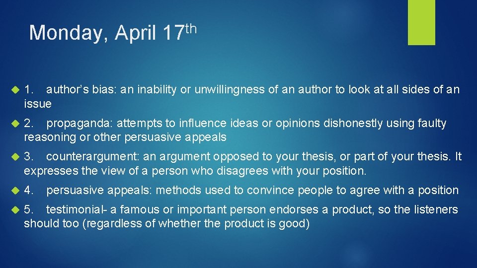 Monday, April th 17 1. author’s bias: an inability or unwillingness of an author