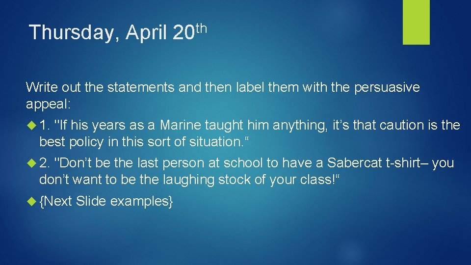 Thursday, April th 20 Write out the statements and then label them with the