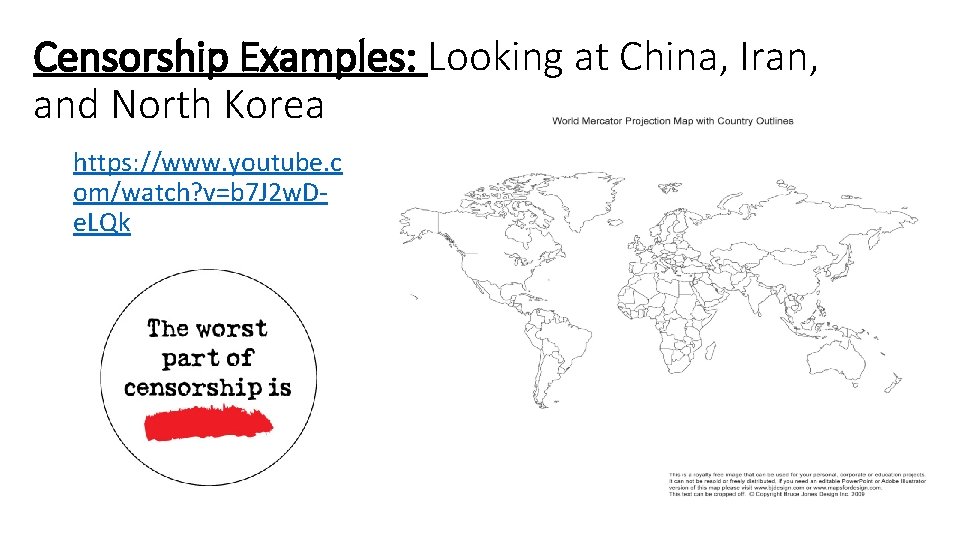 Censorship Examples: Looking at China, Iran, and North Korea https: //www. youtube. c om/watch?