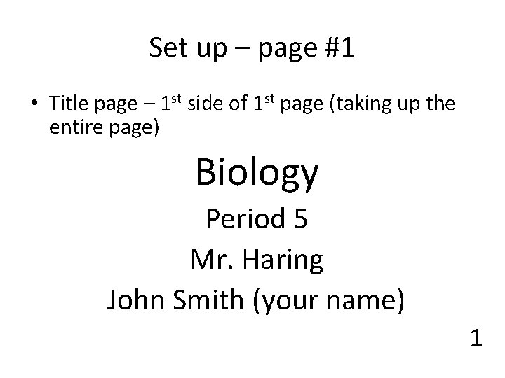 Set up – page #1 • Title page – 1 st side of 1