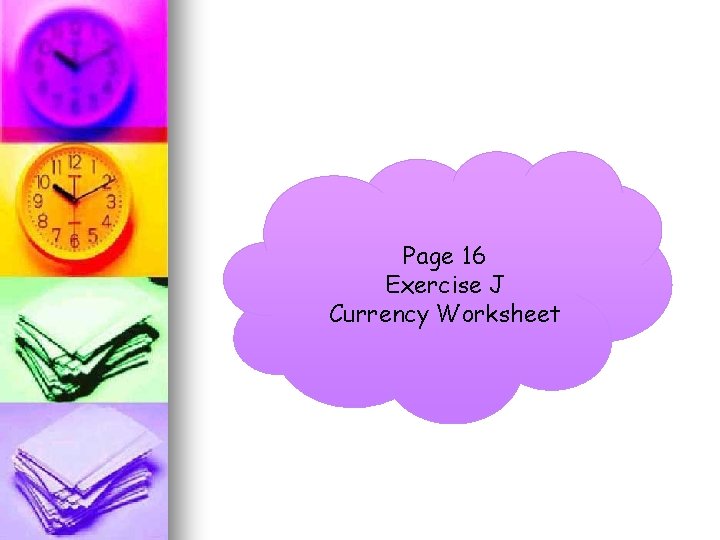 Page 16 Exercise J Currency Worksheet 