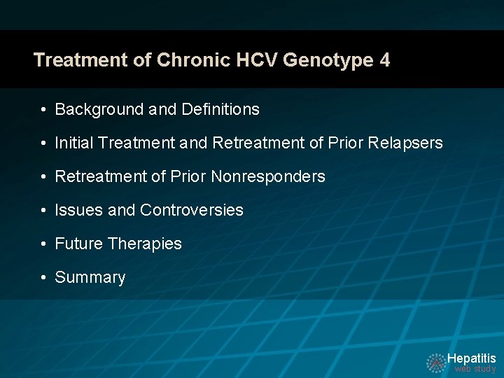 Treatment of Chronic HCV Genotype 4 • Background and Definitions • Initial Treatment and
