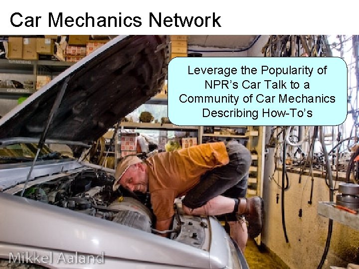 Car Mechanics Network Leverage the Popularity of NPR’s Car Talk to a Community of