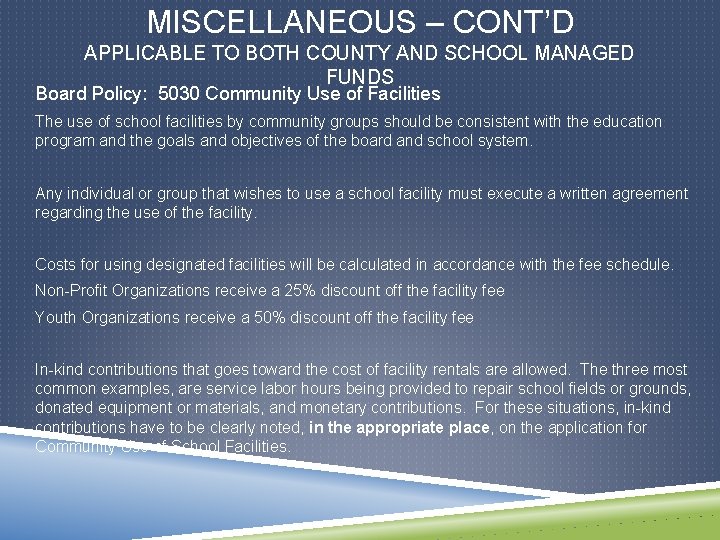 MISCELLANEOUS – CONT’D APPLICABLE TO BOTH COUNTY AND SCHOOL MANAGED FUNDS Board Policy: 5030