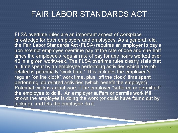 FAIR LABOR STANDARDS ACT FLSA overtime rules are an important aspect of workplace knowledge