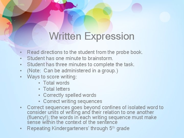 Written Expression • • • Read directions to the student from the probe book.
