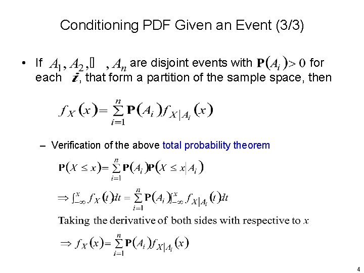 Conditioning PDF Given an Event (3/3) • If each are disjoint events with for