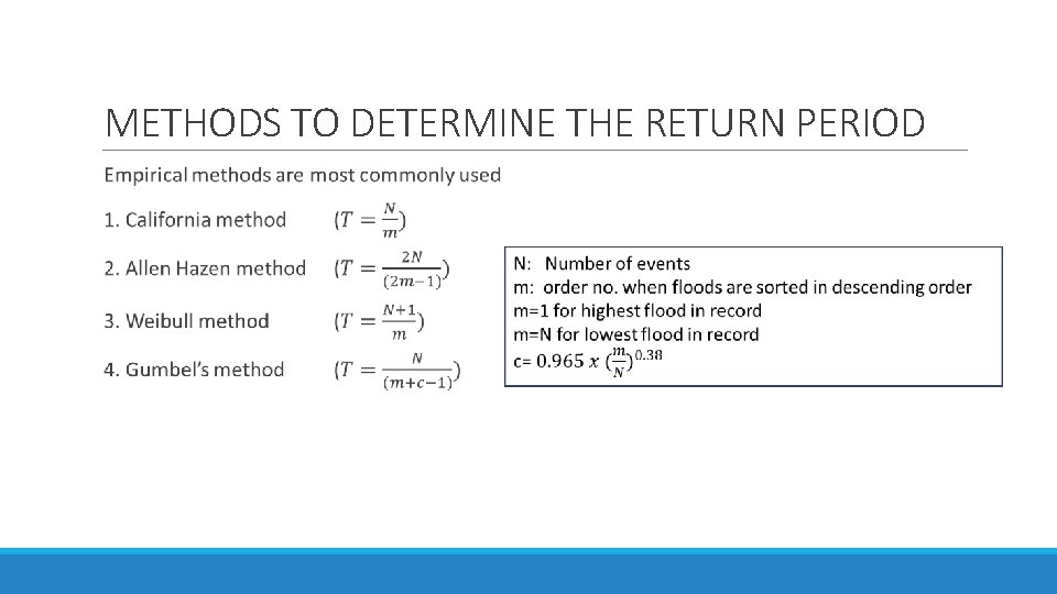 METHODS TO DETERMINE THE RETURN PERIOD 