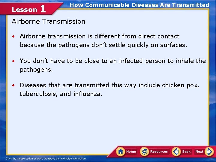 Lesson 1 How Communicable Diseases Are Transmitted Airborne Transmission • Airborne transmission is different