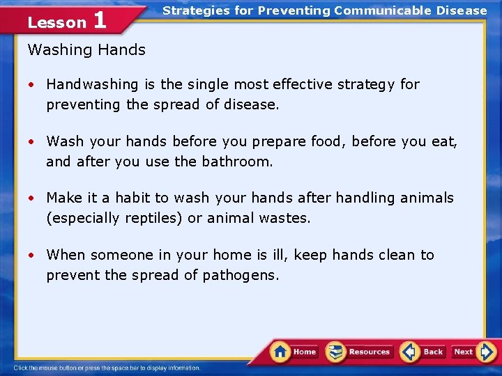 Lesson 1 Strategies for Preventing Communicable Disease Washing Hands • Handwashing is the single