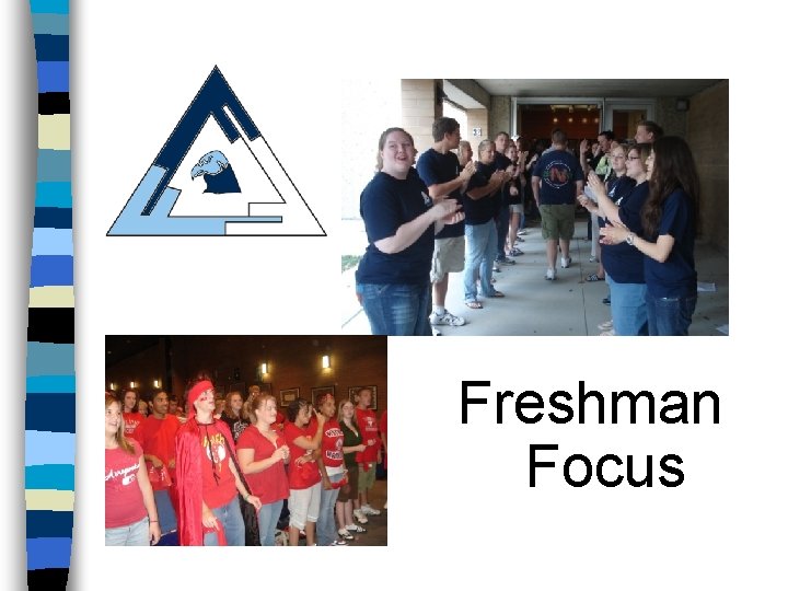 Freshman Focus 