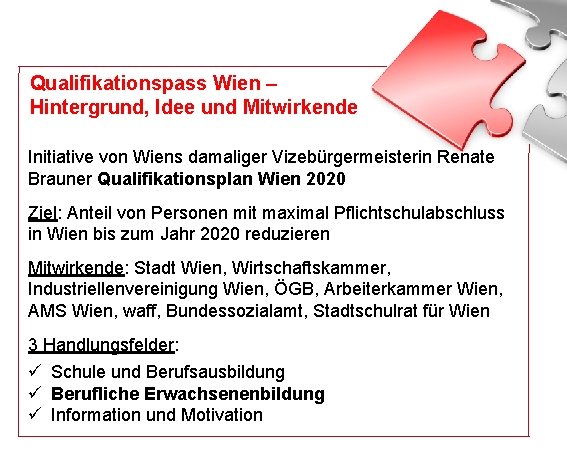 Qualifikationspass Wien – Hintergrund, Idee und Mitwirkende Initiative von Wiens damaliger Vizebürgermeisterin Renate Brauner