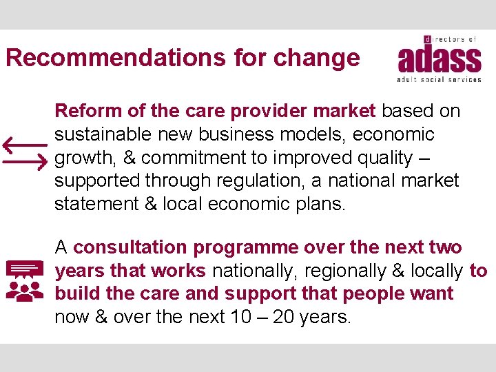 Recommendations for change Reform of the care provider market based on sustainable new business