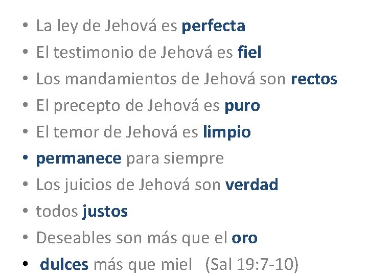  • • • La ley de Jehová es perfecta El testimonio de Jehová
