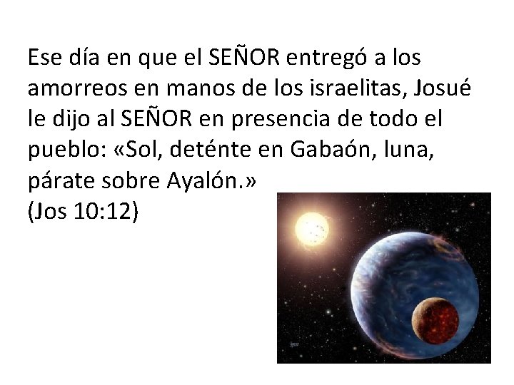 Ese día en que el SEÑOR entregó a los amorreos en manos de los